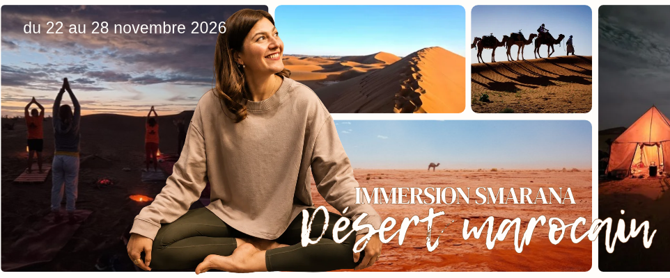 Retraite de yoga dans le désert marocain - Immersion Smarana